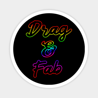 Drag and Fab Pride Rainbow Magnet